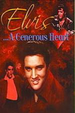 Watch Elvis: A Generous Heart Tvmuse