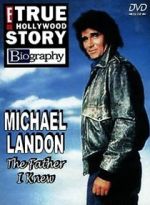 Watch Michael Landon, the Father I Knew Tvmuse
