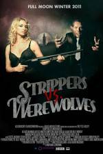 Watch Strippers vs Werewolves Tvmuse