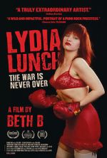 Watch Lydia Lunch: The War Is Never Over Tvmuse