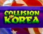 Watch Collision in Korea Tvmuse
