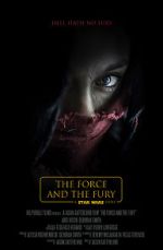 Watch Star Wars: The Force and the Fury (Short 2017) Tvmuse