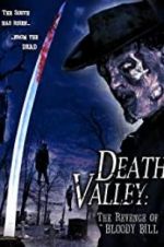 Watch Death Valley: The Revenge of Bloody Bill Tvmuse