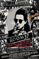 Watch Room 37: The Mysterious Death of Johnny Thunders Tvmuse