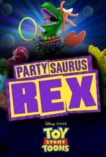 Watch Toy Story Toons: Partysaurus Rex Tvmuse