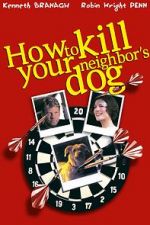 Watch How to Kill Your Neighbor\'s Dog Tvmuse