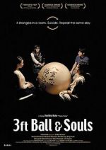 Watch 3 Feet Ball & Souls Tvmuse