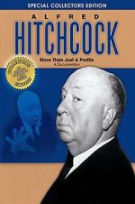 Watch Alfred Hitchcock: More Than Just a Profile Tvmuse