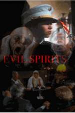 Watch Evil Spirits Tvmuse