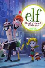 Watch Elf: Buddy's Musical Christmas Tvmuse