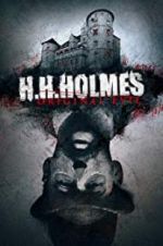 Watch H. H. Holmes: Original Evil Tvmuse