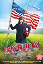 Watch Let\'s Go, JETS! From Small Town Girls to U.S. Champions?! Tvmuse