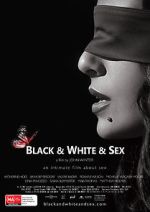 Watch Black & White & Sex Tvmuse