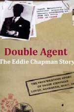 Watch Double Agent The Eddie Chapman Story Tvmuse