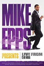 Watch Mike Epps Presents: Live from Club Nokia Tvmuse