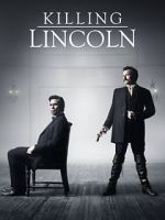 Watch Killing Lincoln Tvmuse