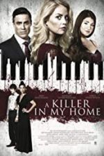Watch A Killer in My Home Tvmuse