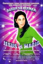 Watch Sarah Silverman: Jesus Is Magic Tvmuse