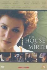 Watch The House of Mirth Tvmuse