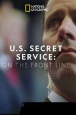 Watch United States Secret Service: On the Front Line Tvmuse