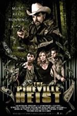 Watch The Pineville Heist Tvmuse