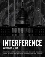 Watch Interference: Democracy at Risk Tvmuse