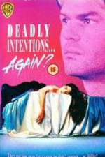 Watch Deadly Intentions... Again? Tvmuse