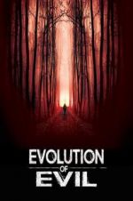 Watch Evolution of Evil Tvmuse