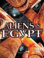 Watch Aliens in Egypt Tvmuse