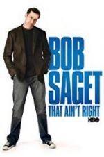 Watch Bob Saget: That Ain\'t Right Tvmuse