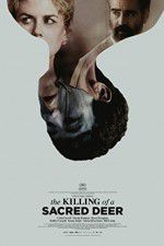 Watch The Killing of a Sacred Deer Tvmuse