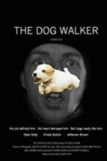 Watch The Dog Walker Tvmuse