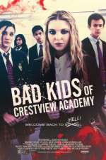 Watch Bad Kids of Crestview Academy Tvmuse