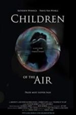 Watch Children of the Air Tvmuse