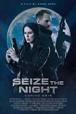 Watch Seize the Night Tvmuse