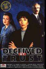 Watch Deceived by Trust A Moment of Truth Movie Tvmuse
