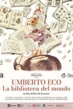 Watch Umberto Eco: A Library of the World Tvmuse