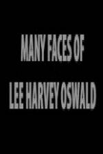 Watch The Many Faces of Lee Harvey Oswald Tvmuse