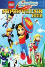 Watch Lego DC Super Hero Girls: Super-Villain High Tvmuse