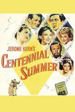 Watch Centennial Summer Tvmuse