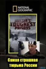 Watch National Geographic: Inside Russias Toughest Prisons Tvmuse