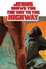 Watch Jesus Shows You the Way to the Highway Tvmuse