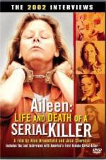 Watch Aileen Life and Death of a Serial Killer Tvmuse
