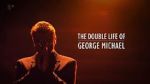 Watch The Double Life of George Michael Tvmuse