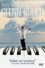 Watch Thirty Two Short Films About Glenn Gould Tvmuse