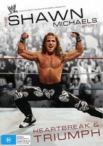 Watch The Shawn Michaels Story: Heartbreak and Triumph Tvmuse