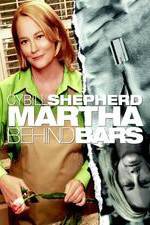 Watch Martha Behind Bars Tvmuse