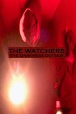 Watch The Watchers: The Darkness Outside Tvmuse