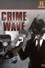 Watch Crime Wave 18 Months of Mayhem Tvmuse