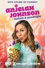 Watch Anjelah Johnson Mahalo & Good Night Tvmuse